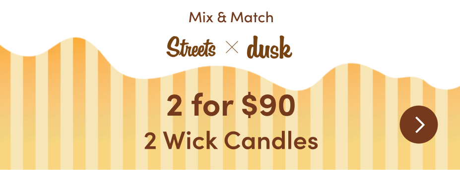 2 for $90 Streets x dusk 2 Wick Candles